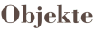 Objekte